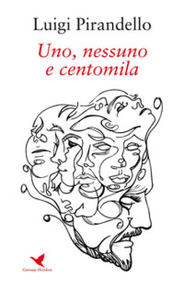 Uno, nessuno e centomila - Luigi Pirandello