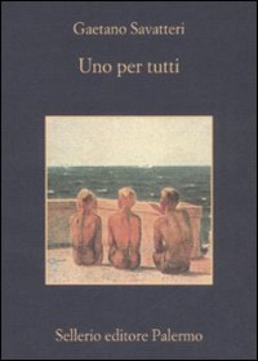 Uno per tutti - Gaetano Savatteri