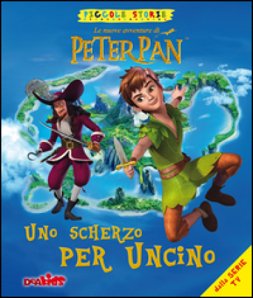 Uno scherzo per Uncino. Peter Pan