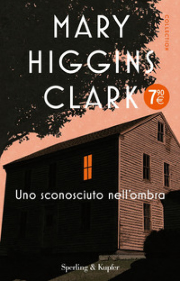 Uno sconosciuto nell'ombra - Mary Higgins Clark