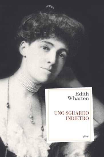 Uno sguardo indietro - Edith Wharton