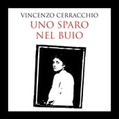 Uno sparo nel buio