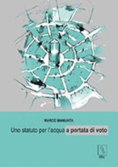 Uno statuto per l acqua a portata di voto