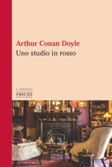 Uno studio in rosso - Arthur Conan Doyle