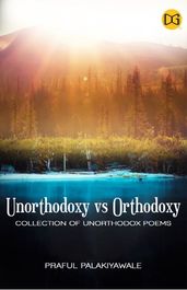 Unorthodoxy vs Orthodoxy