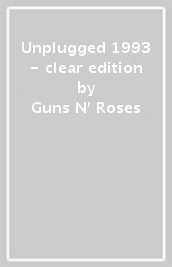 Unplugged 1993 - clear edition