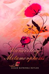 Unraveling Metamorphosis