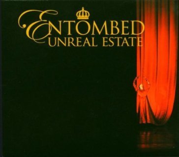 Unreal estate - Entombed