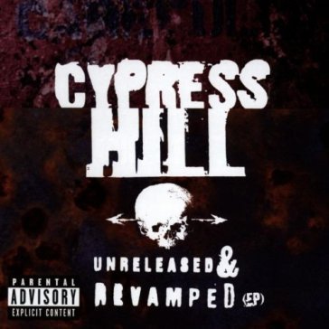 Unreleased & revamped - Cypress Hill