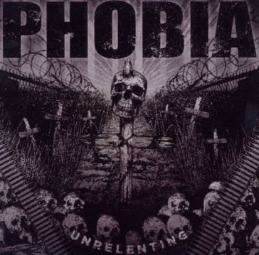 Unrelenting -mcd- - Phobia