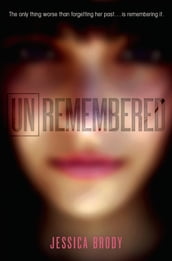 Unremembered