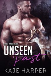 Unseen Past: A Hidden Wolves Prequel