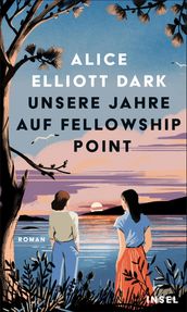 Unsere Jahre auf Fellowship Point