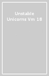 Unstable Unicorns Vm 18