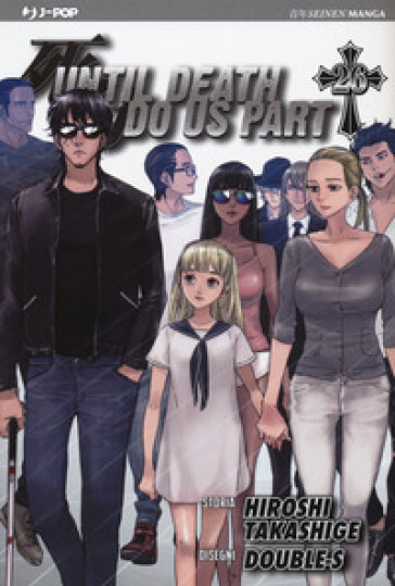 Until Death do us part. 26. - Hiroshi Takashige - Double-S