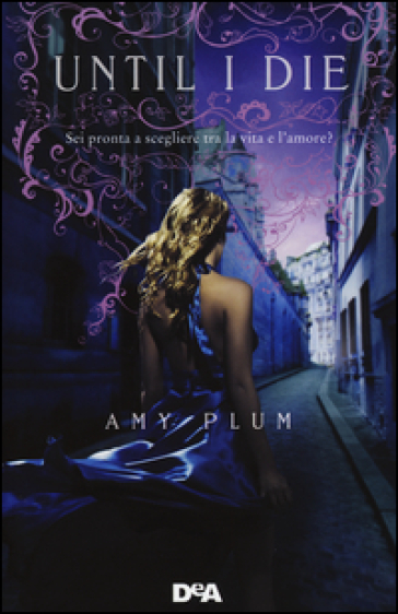 Until I die. Revenants - Amy Plum
