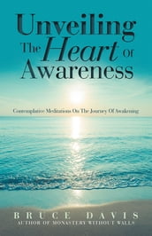 Unveiling the Heart of Awareness