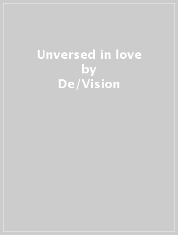 Unversed in love - De/Vision