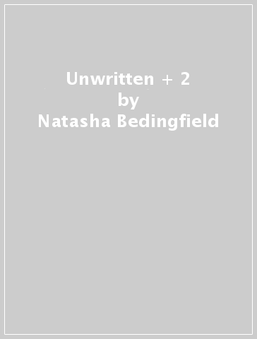 Unwritten + 2 - Natasha Bedingfield