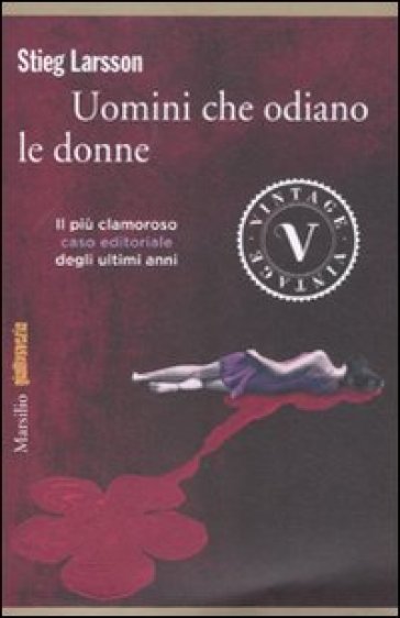 Uomini che odiano le donne. Millennium - Stieg Larsson