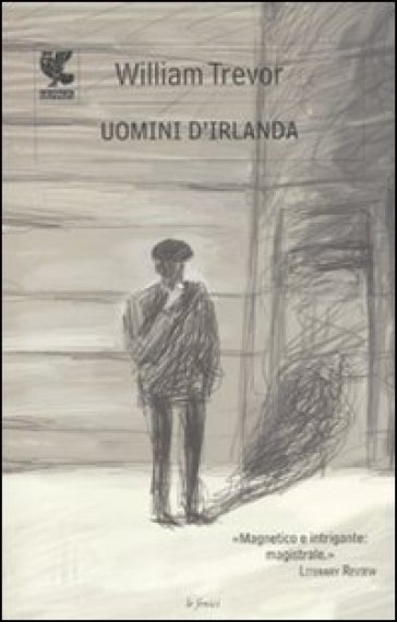 Uomini d'Irlanda - William Trevor