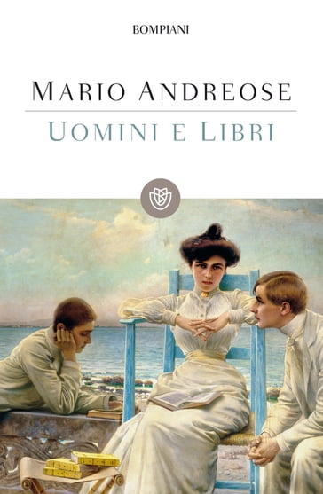 Uomini e libri - Mario Andreose