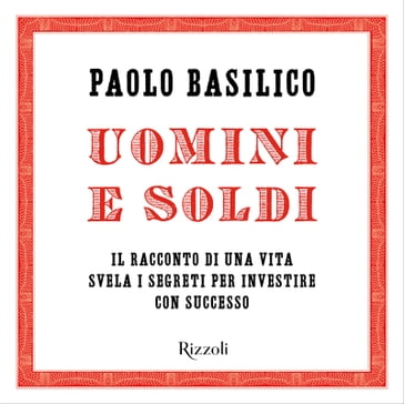 Uomini e soldi - Paolo Basilico