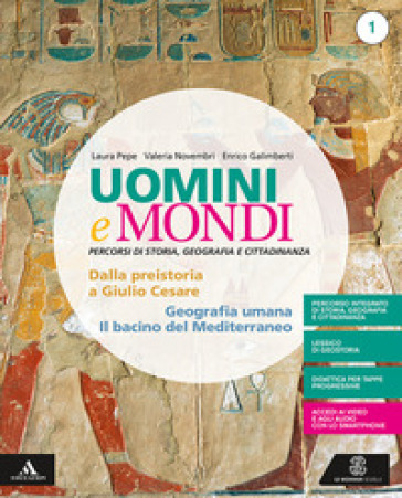 Uomini e mondi. Per le Scuole superiori. Con e-book. Con espansione online. Con 2 libri: Atalnte-Percorsi facilitati. Vol. 1 - Laura Pepe - Valeria Novembri - Enrico Galimberti