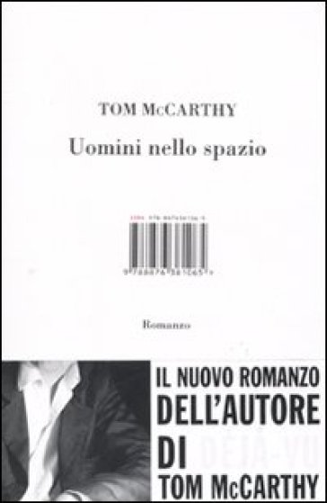 Uomini nello spazio - Tom McCarthy