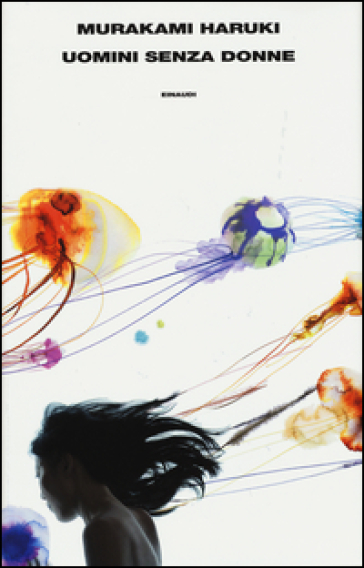 Uomini senza donne - Haruki Murakami - Libro - Mondadori Store