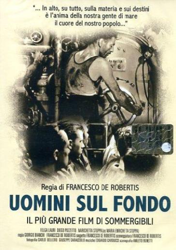 Uomini sul fondo (DVD) - Francesco De Robertis - Giorgio Bianchi