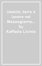 Uomini, terre e lavoro nel Mezzogiorno medievale (secoli XI-XV)