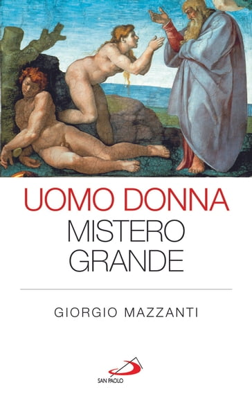 Uomo donna mistero grande - Giorgio Mazzanti