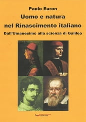 Uomo e natura nel Rinascimento italiano. Dall