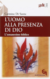 Uomo alla presenza di Dio. L umanesimo biblico (L )