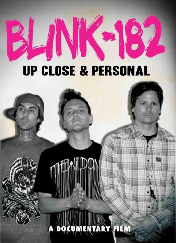 Up close and personal - Blink 182