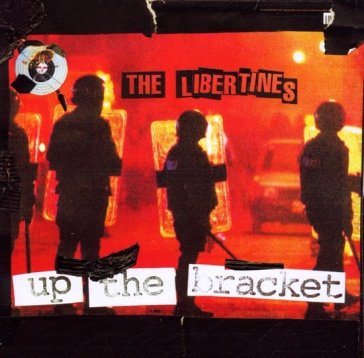 Up the bracket (20th anniversary) - The Libertines