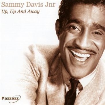 Up up & away - SAMMY DAVIS JR