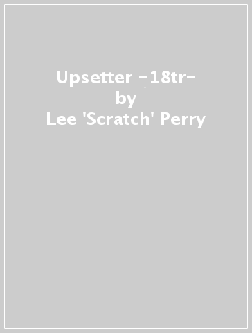 Upsetter -18tr- - Lee 