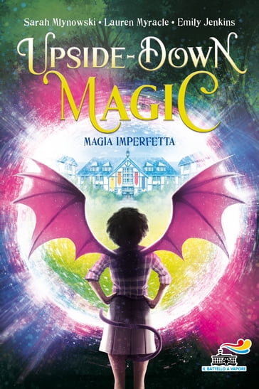 Upside down magic - 1. Magia Imperfetta - Emily Jenkins - Lauren Myracle - Sarah Mlynowski