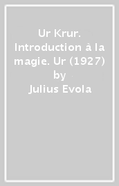 Ur & Krur. Introduction à la magie. Ur (1927)