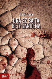 Ura ez baita beti gardena (Irun hiria literatura)