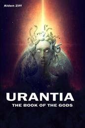 Urantia The book of the gods