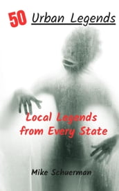 Urban Legends From Every State