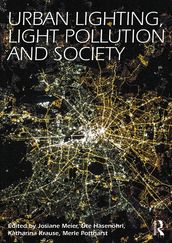 Urban Lighting, Light Pollution and Society