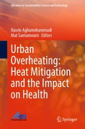 Urban Overheating: Heat Mitigation and the Impact on Health