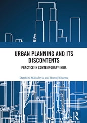 Urban Planning and its Discontents