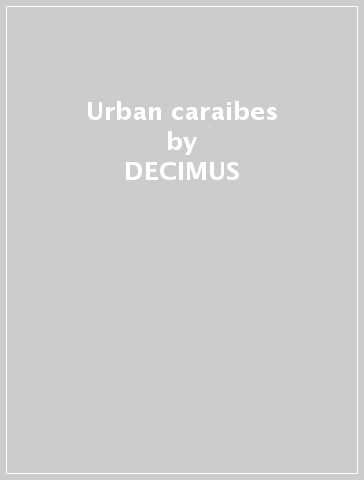 Urban caraibes - DECIMUS