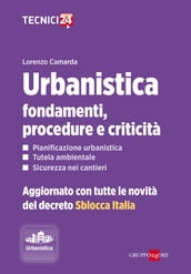 Urbanistica: fondamenti, procedure e criticità