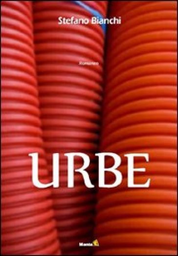 Urbe - Stefano Bianchi